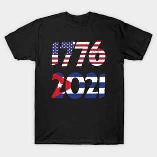 Cuba Independence, Cuban protests, 1776, 2021 T-Shirt